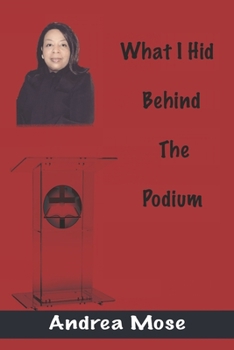 Paperback What I hid behind the Podium Book