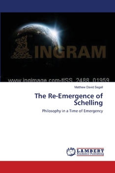 Paperback The Re-Emergence of Schelling Book