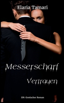 Paperback Messerscharf - Vertrauen [German] Book