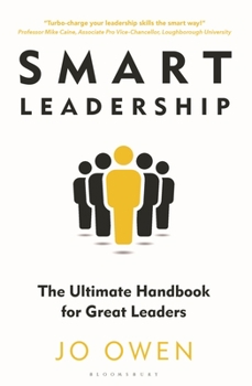 Paperback Smart Leadership: The Ultimate Handbook for Great Leaders Book