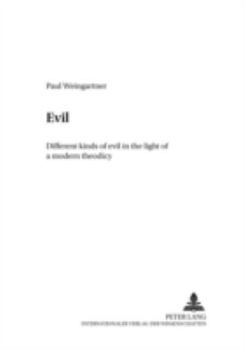 Paperback Evil: Different kinds of evil in the light of a modern theodicy Book