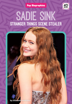 Library Binding Sadie Sink: Stranger Things Scene Stealer: Stranger Things Scene Stealer Book