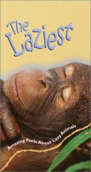 Hardcover The Laziest (Faces of Nature) Book