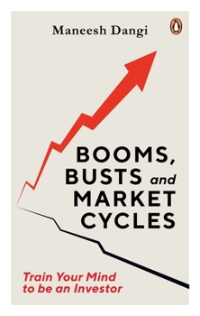 Hardcover Booms, Busts and Market Cycles: Train Your Mind to Be an Investor Book