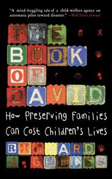 Paperback The Book of David: How Preserving Families Can Cost Children's Lives Book