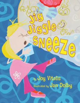 Hardcover Jig, Jiggle, Sneeze Book