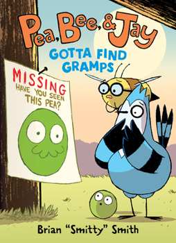 Paperback Pea, Bee, & Jay #5: Gotta Find Gramps Book