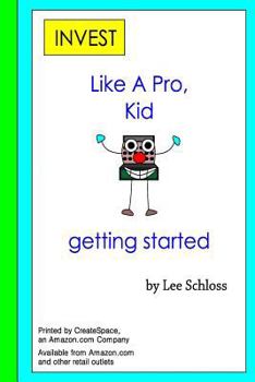 Paperback INVEST Like A Pro, Kid Book