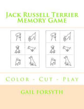 Paperback Jack Russell Terrier Memory Game: Color - Cut - Play Book