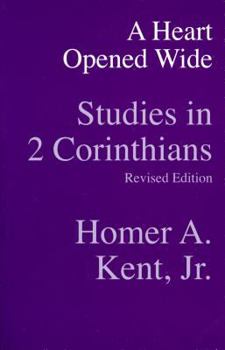 Paperback A Heart Opened Wide: Studies in 2 Corinthians Book