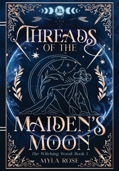 Threads of the Maiden's Moon (The Witching Wood)