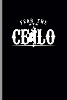 Paperback Fear the Cello: Cool Animated Cello Instrument Design For Musician Sayings Blank Journal Gift (6"x9") Lined Notebook to write in Book