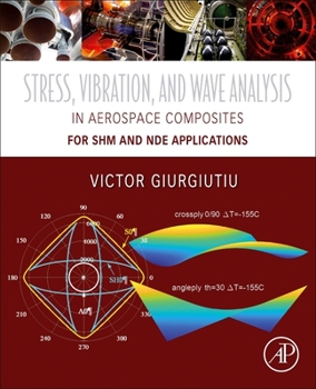 Paperback Stress, Vibration, and Wave Analysis in Aerospace Composites: Shm and Nde Applications Book