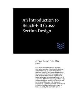 Paperback An Introduction to Beach-Fill Cross-Section Design Book
