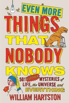 Paperback Even More Things That Nobody Knows: 501 Further Mysteries of Life, the Universe and Everything Book