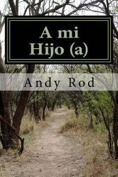 Paperback A mi Hijo (a): Unos consejos financieros para mi ser querido [Spanish] Book