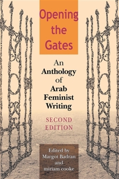Paperback Opening the Gates: An Anthology of Arab Feminist Writing Book