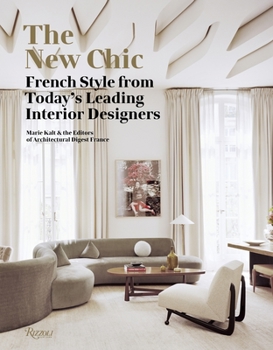 Hardcover The New Chic: French Style from Today's Leading Interior Designers Book