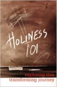 Paperback Holiness 101: Exploring This Transforming Journey Book