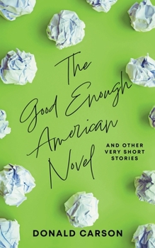 Paperback The Good Enough American Novel Book
