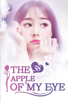 Paperback The Apple of My Eye 38: The Manipulator Behind The Scene Book