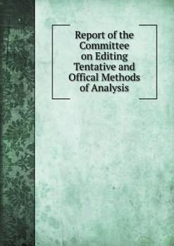 Paperback Report of the Committee on Editing Tentative and Offical Methods of Analysis Book