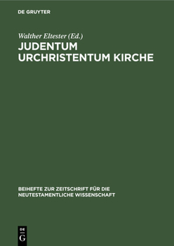 Hardcover Judentum Urchristentum Kirche: Festschrift Für Joachim Jeremias [German] Book