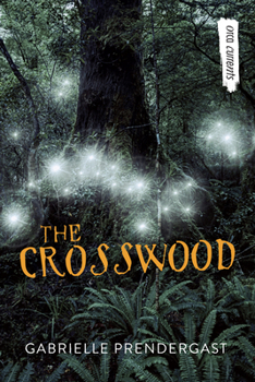 The Crosswood - Book #1 of the Faerie Woods