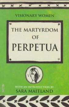 Paperback The Martyrdom of Perpetua Book