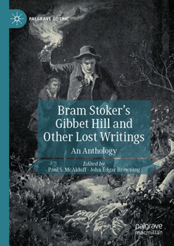 Paperback Bram Stoker's Gibbet Hill and Other Lost Writings: An Anthology Book