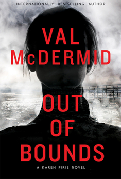Hardcover Out of Bounds: A Karen Pirie Novel Book