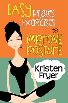 Paperback Easy Pilates Exercises to Improve Posture Book