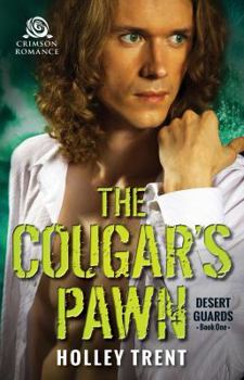 The Cougar's Pawn - Book #1 of the Desert Guards
