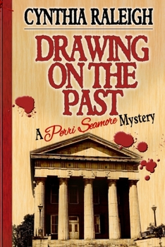 Drawing on the Past - Book #3 of the Perri Seamore