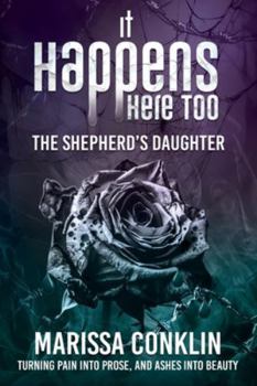Paperback It Happens Here Too: The Shepherd's Daughter Book