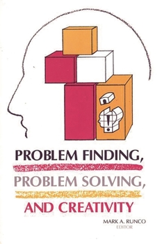 Paperback Problem Finding, Problem Solving, and Creativity Book