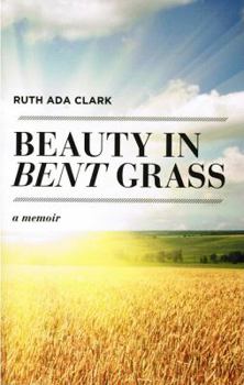Paperback Beauty in Bent Grass Book