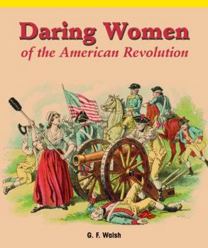 Paperback Daring Women of the American Revolution Book