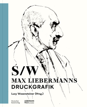Paperback Schwarz-Weiß: Max Liebermanns Druckgrafik [German] Book