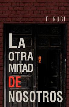 Paperback La Otra Mitad de Nosotros [Spanish] Book