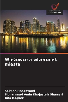 Wiezowce a wizerunek miasta (Polish Edition)