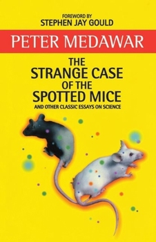 Paperback The Strange Case of the Spotted Mice: And Other Classic Essays on Science Book