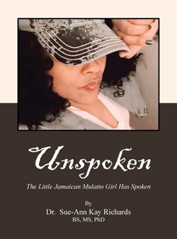 Unspoken: The Little Jamaican Mulatto Girl Has Spoken