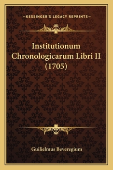 Paperback Institutionum Chronologicarum Libri II (1705) [Latin] Book