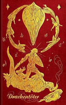 Drachent?ter (Notizbuch): Notizbuch, Notebook, Vintage, Old Fashion, Siegfried, Klassiker, Edel, Design, Einschreibbuch, Tagebuch, Diary, Notes,