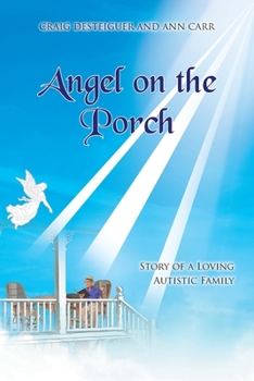 Paperback Angel on the Porch: Story of a Loving Autistic Family Book