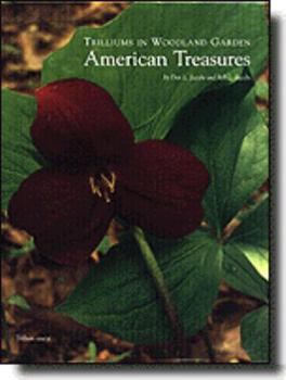 Hardcover Trilliums in Woodland and Garden: American Treasures Book