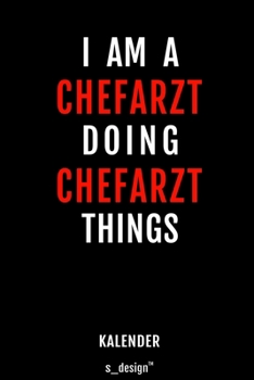 Kalender für Chefärzte / Chefarzt / Chefärztin: Wochen-Planer 2020 / Tagebuch / Journal für das ganze Jahr: Platz für Notizen, Planung / Planungen / Planer, Erinnerungen und Sprüche (German Edition)
