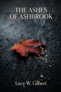 Paperback The Ashes of Ashbrook Book