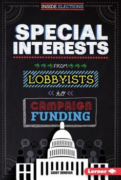 Library Binding Special Interests: From Lobbyists to Campaign Funding Book